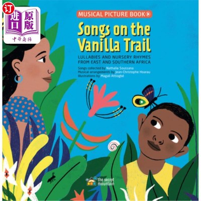 海外直订Songs on the Vanilla Trail: African Lullabies and Nursery Rhymes from East and S 香草小径上的歌曲:来自东非