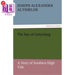 葛底斯堡之星 故事 Gettysburg Southern High Story 南方高潮 海外直订The Tide Star