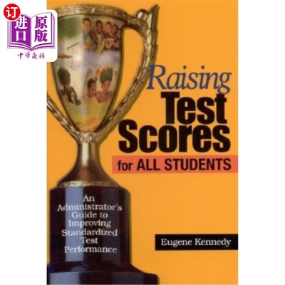 海外直订Raising Test Scores for All Students: An Administrator′s Guide to Improvin 提高所有学生的考试分数：提高