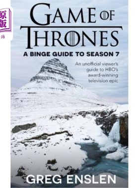 海外直订Game of Thrones: A Binge Guide to Season 7: An Unofficial Viewer's Guide to HBO' 权力的游戏：第七季的狂欢指