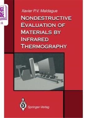 海外直订Nondestructive Evaluation of Materials by Infrared Thermography 材料的红外热像无损评价