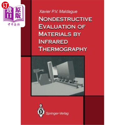 海外直订Nondestructive Evaluation of Materials by Infrared Thermography 材料的红外热像无损评价