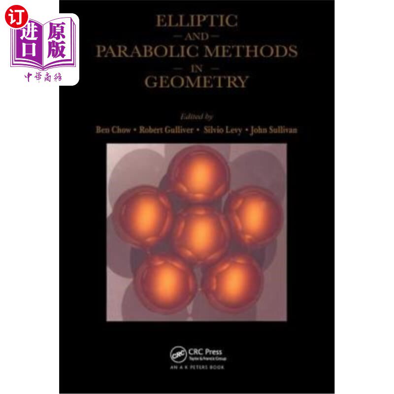 海外直订Elliptic and Parabolic Methods in Geometry 几何中的椭圆法和抛物线法