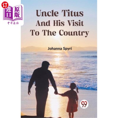 海外直订Uncle Titus And His Visit To The Country 提图斯叔叔和他的乡村之行