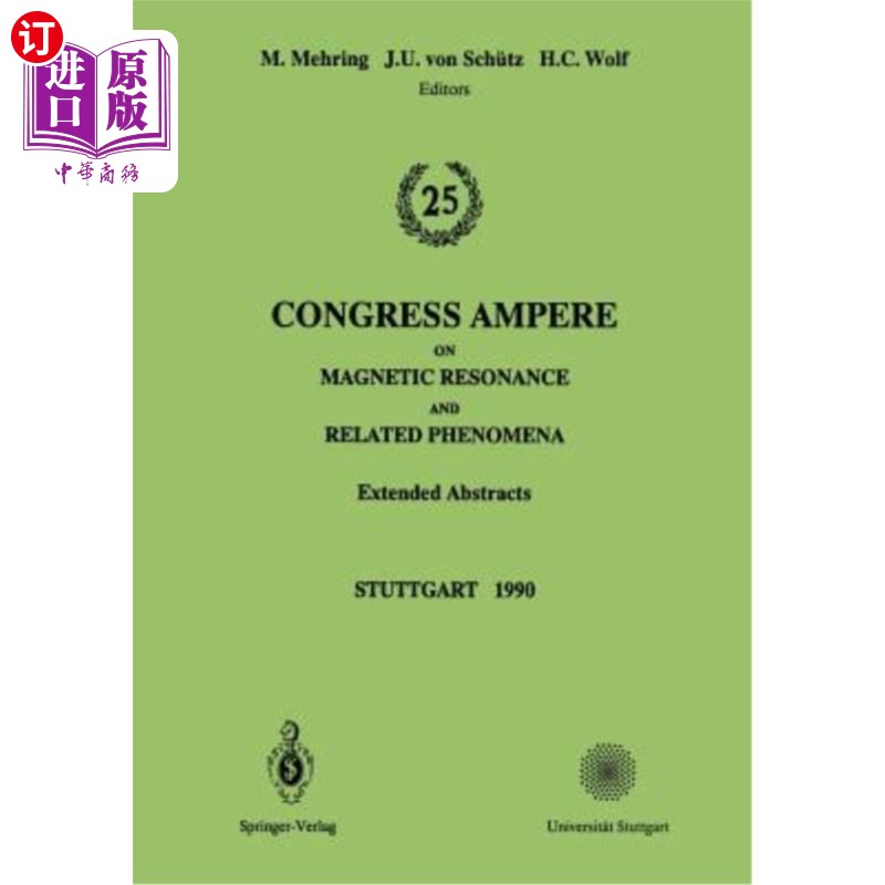 海外直订25th Congress Ampere on Magnetic Resonance and Related Phenomena: Extended Abstr第25届安培会议磁共振及相关