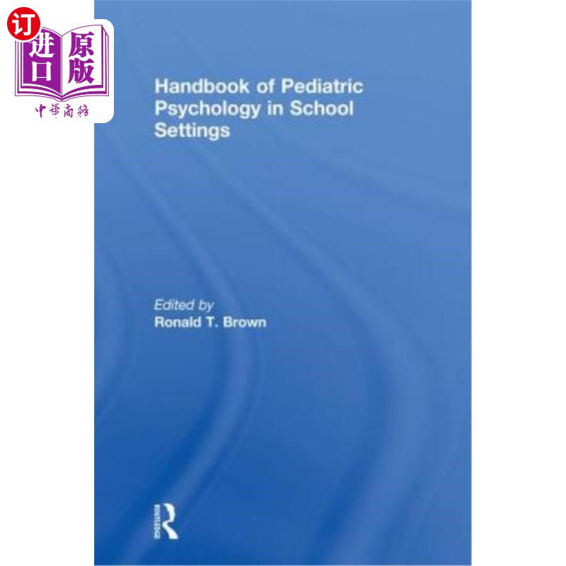 海外直订Handbook of Pediatric Psychology in School Settings 学校儿童心理学手册
