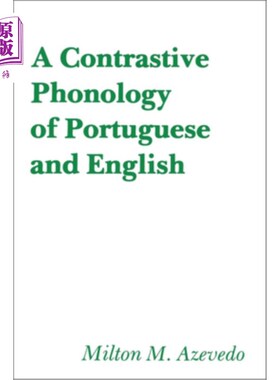 海外直订A Contrastive Phonology of Portuguese and English 葡萄牙语与英语的语音对比