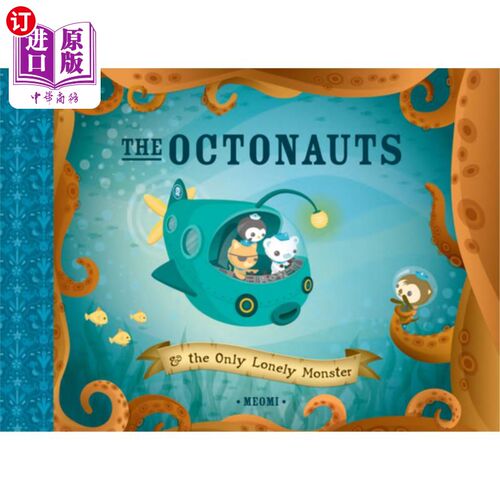 海外直订The Octonauts and the Only Lonely Monster 八爪怪和唯一的孤独怪物