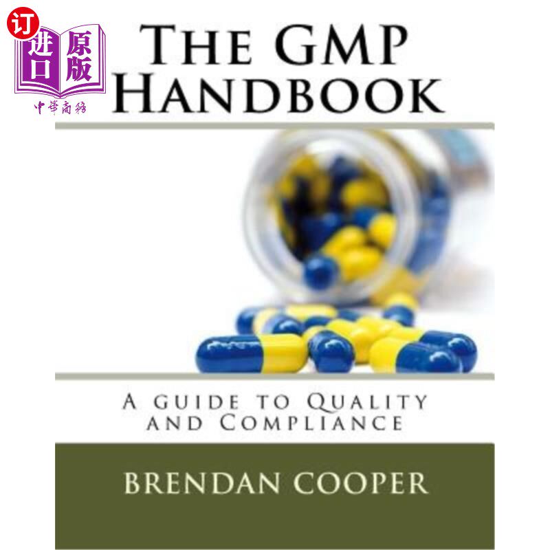 海外直订The GMP Handbook: A Guide to Quality and Compliance GMP手册：质量与合规指南