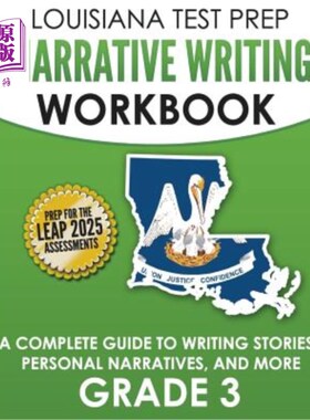 海外直订LOUISIANA TEST PREP Narrative Writing Workbook Grade 3: A Complete Guide to Writ 路易斯安那州备考叙述性写作
