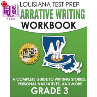 海外直订LOUISIANA TEST PREP Narrative Writing Workbook Grade 3: A Complete Guide to Writ 路易斯安那州备考叙述性写作