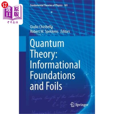 海外直订Quantum Theory: Informational Foundations and Foils 量子理论：信息基础与箔