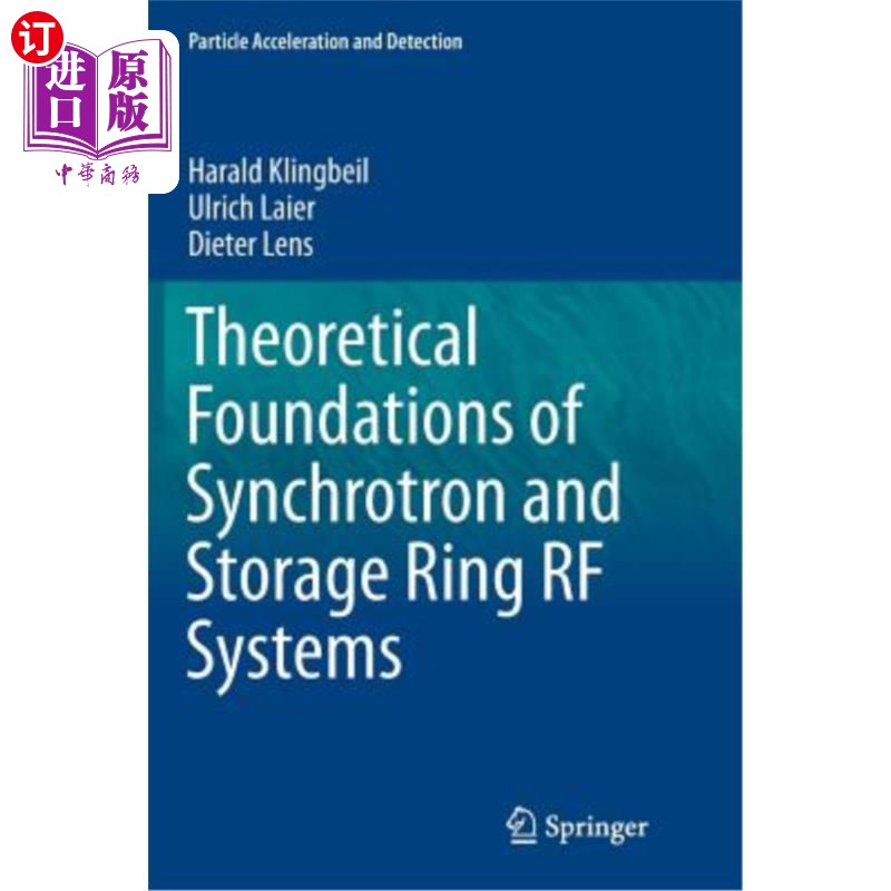 海外直订Theoretical Foundations of Synchrotron and Storage Ring RF Systems 同步器和储存环射频系统的理论基础