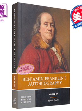 富兰克林自传 诺顿文学解读系列 英文原版 Norton Critical Benjamin Franklin’s Autobiography Joyce E Chaplin【中商原版