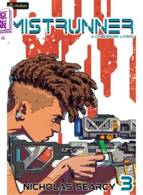 海外直订Mistrunner 3: A Cyberpunk Litrpg 《misunner 3: Cyberpunk Litrpg