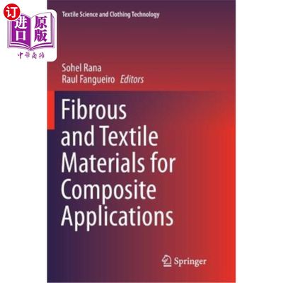 海外直订Fibrous and Textile Materials for Composite Applications 复合材料用纤维和纺织材料