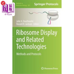 Methods Related Technologies 核糖体显示和相关技术：方法和协议 Protocols Display 海外直订Ribosome and