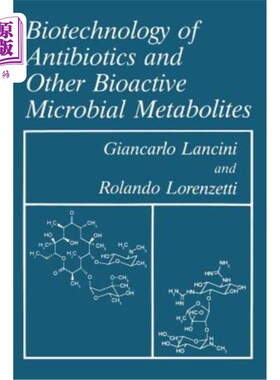 海外直订Biotechnology of Antibiotics and Other Bioactive Microbial Metabolites 抗生素和其他生物活性微生物代谢产物的