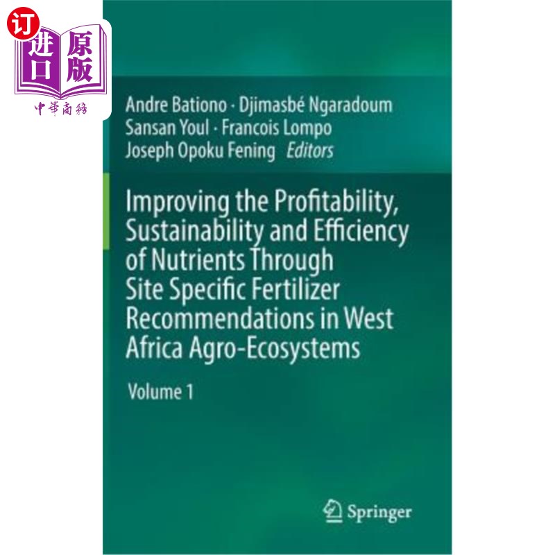 海外直订Improving the Profitability, Sustainability and Efficiency of Nutrients Through  通过西非农业生态系统的特定