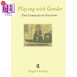The Comedies 戈尔多尼 with 喜剧 玩弄性别 Gender Goldoni 海外直订Playing