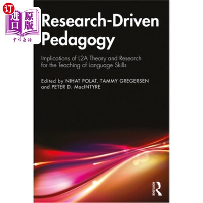 海外直订Research-Driven Pedagogy: Implications of L2a Theory and Research for the Teachi 研究驱动教学法:L2A理论与研