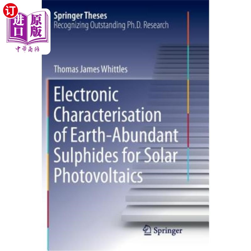 海外直订Electronic Characterisation of Earth‐abundant Sulphides for Solar Photovol 太阳能光伏用丰富硫化物的电子特