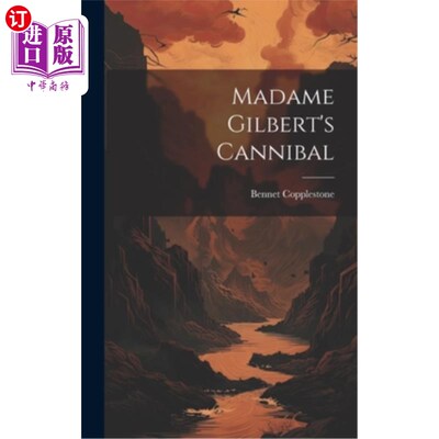 海外直订Madame Gilbert's Cannibal 吉尔伯特夫人的食人魔
