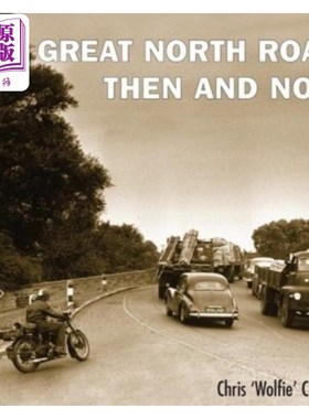 海外直订Great North Road:Then and Now 大北路:过去和现在