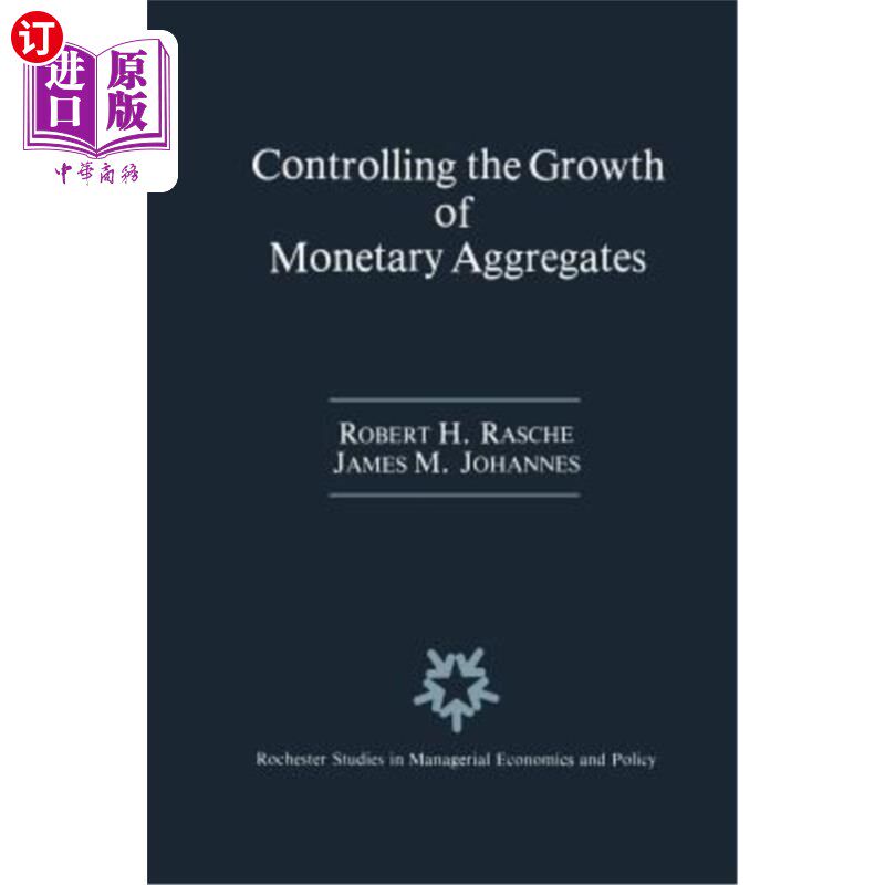 海外直订Controlling the Growth of Monetary Aggregates 控制货币总量增长