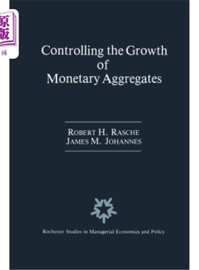 海外直订Controlling the Growth of Monetary Aggregates 控制货币总量增长