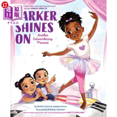 海外直订Parker Shines on: Another Extraordinary Moment 帕克继续:另一个非凡的时刻