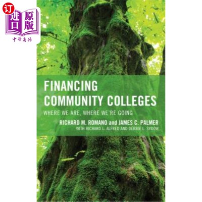 海外直订Financing Community Colleges: Where We Are, Where We're Going 资助社区大学：我们在哪里，我们要去哪里