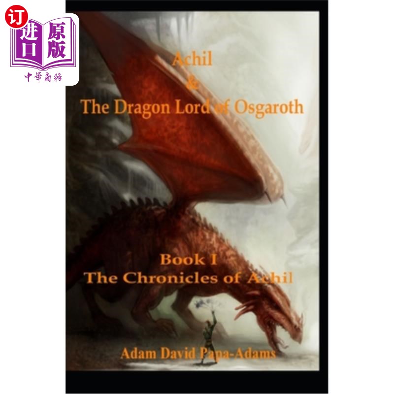 海外直订Achil & The Dragon Lord Of Osgaroth 阿奇尔&奥斯加洛斯的龙王