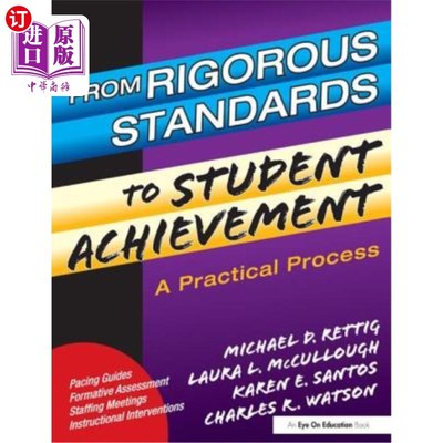 海外直订From Rigorous Standards to Student Achievement: A Practical Process 从严格标准到学生成绩:一个实践过程