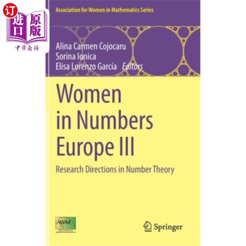 海外直订Women in Numbers Europe III: Research Directions in Number Theory 欧洲数字中的女性III:数论的研究方向