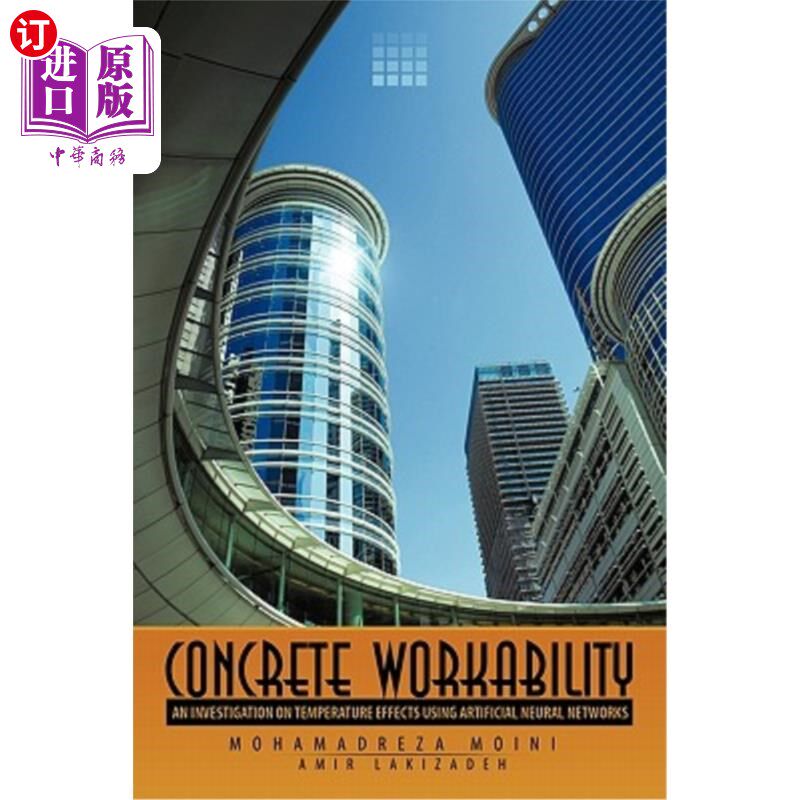 海外直订Concrete Workability: An Investigation on Temperature Effects Using Artificial N 混凝土和易性：基于人工神经