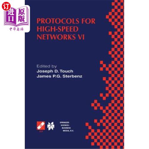 海外直订Protocols for High-Speed Networks VI: Ifip Tc6 Wg6.1 & Wg6.4 / IEEE Comsoc Tc on 高速协议VI: