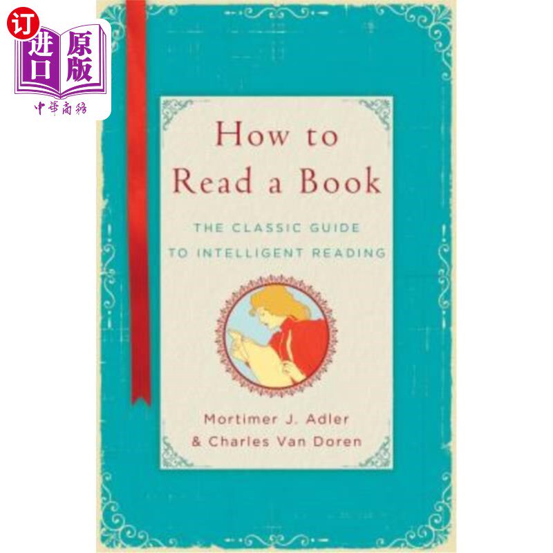 海外直订How to Read a Book: The Classic Guide to Intelligent Reading 如何读书:智能阅读经典指南