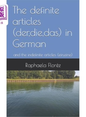 海外直订The definite articles (der, die, das) in German: and the indefinite articles (ei 德语中的定冠词(de