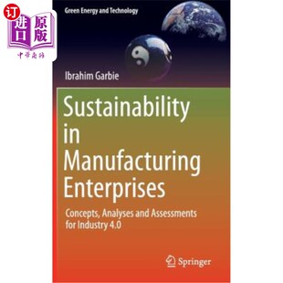 海外直订Sustainability in Manufacturing Enterprises: Concepts, Analyses and Assessments  制造企业的可持续性：工业4.0