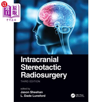 海外直订医药图书Intracranial Stereotactic Radiosurgery 颅内立体定向放射外科