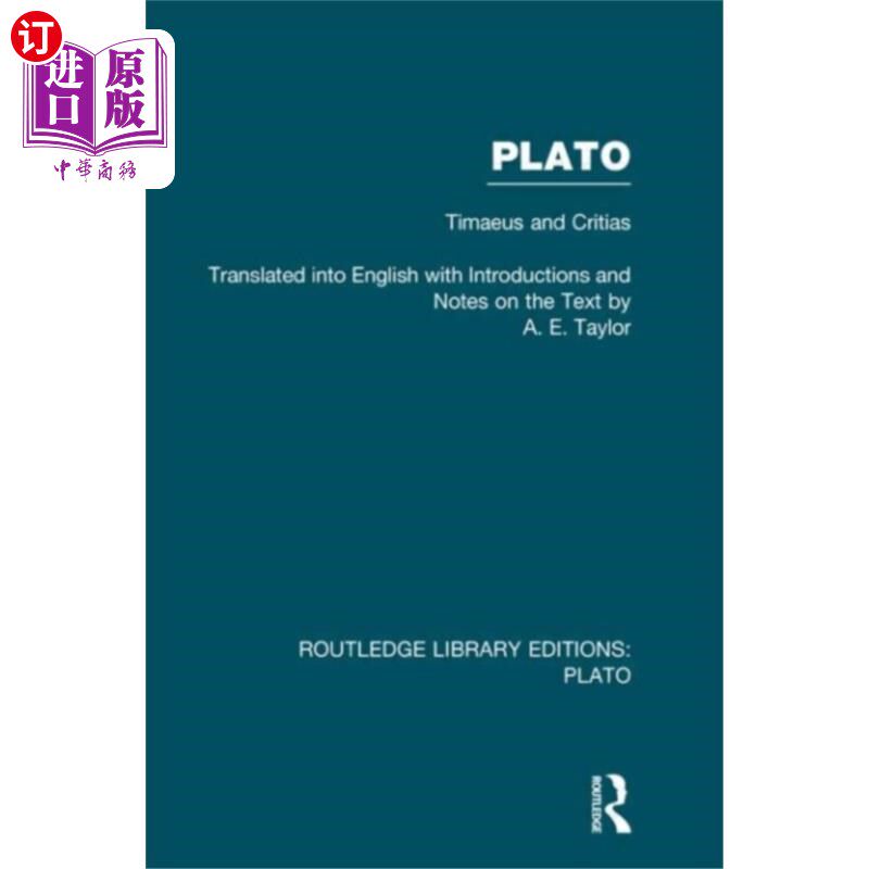 海外直订Plato: Timaeus and Critias (RLE: Plato) 柏拉图：蒂迈欧与克里蒂亚斯（RLE：柏拉图）