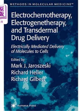 海外直订医药图书Electrochemotherapy, Electrogenetherapy, and Transdermal Drug Delivery: Electric 电化疗，电基因疗法