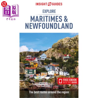 海外直订Insight Guides Explore Maritimes & Newfoundland (Travel Guide with Free Ebook)