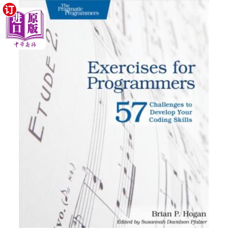 海外直订Exercises for Programmers: 57 Challenges to Develop Your Coding Skills 程序员练习：57个挑战，发展你的编码技