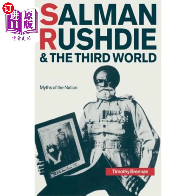 海外直订Salman Rushdie and the Third World: Myths of the Nation 萨尔曼·拉什迪与第三世界：国家的神话