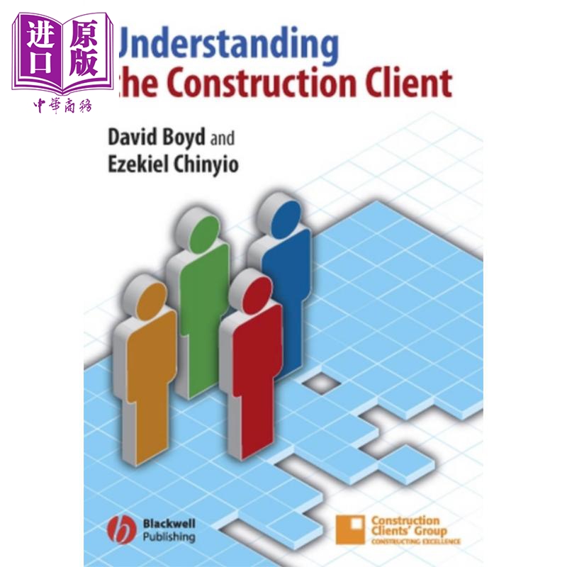了解工程业主 Understanding the Construction Client 英文原版 David Boyd 房地产与建筑管理 土地工程【中商原版】