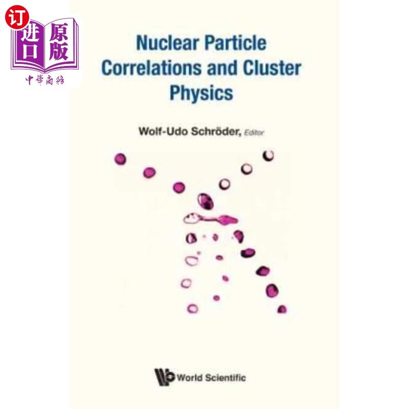 海外直订Nuclear Particle Correlations and Cluster Physics 核粒子关联与团簇物理