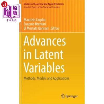 海外直订Advances in Latent Variables: Methods, Models and Applications 潜在变量研究进展：方法、模型与应用