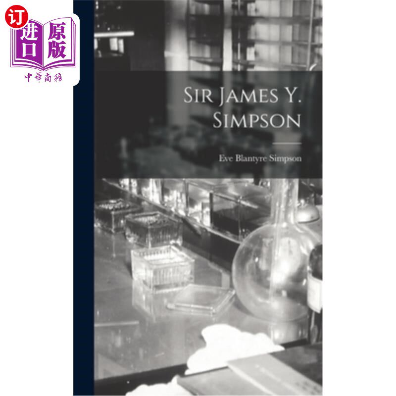 海外直订医药图书Sir James Y. Simpson 詹姆斯·辛普森爵士